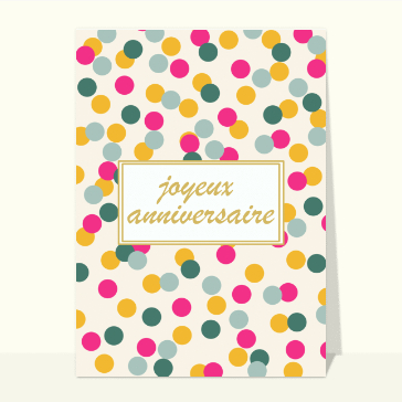 Carte Joyeux anniversaire points colorés