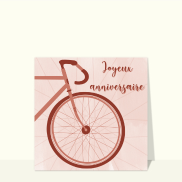 Carte anniversaire : Joyeux anniversaire à vélo