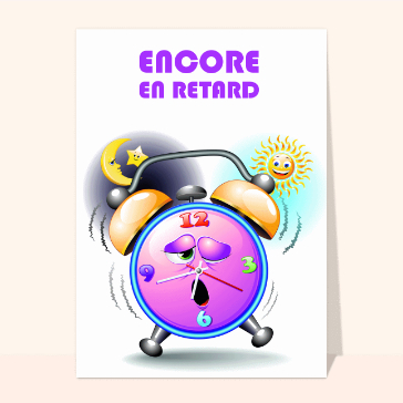 Encore en retard !