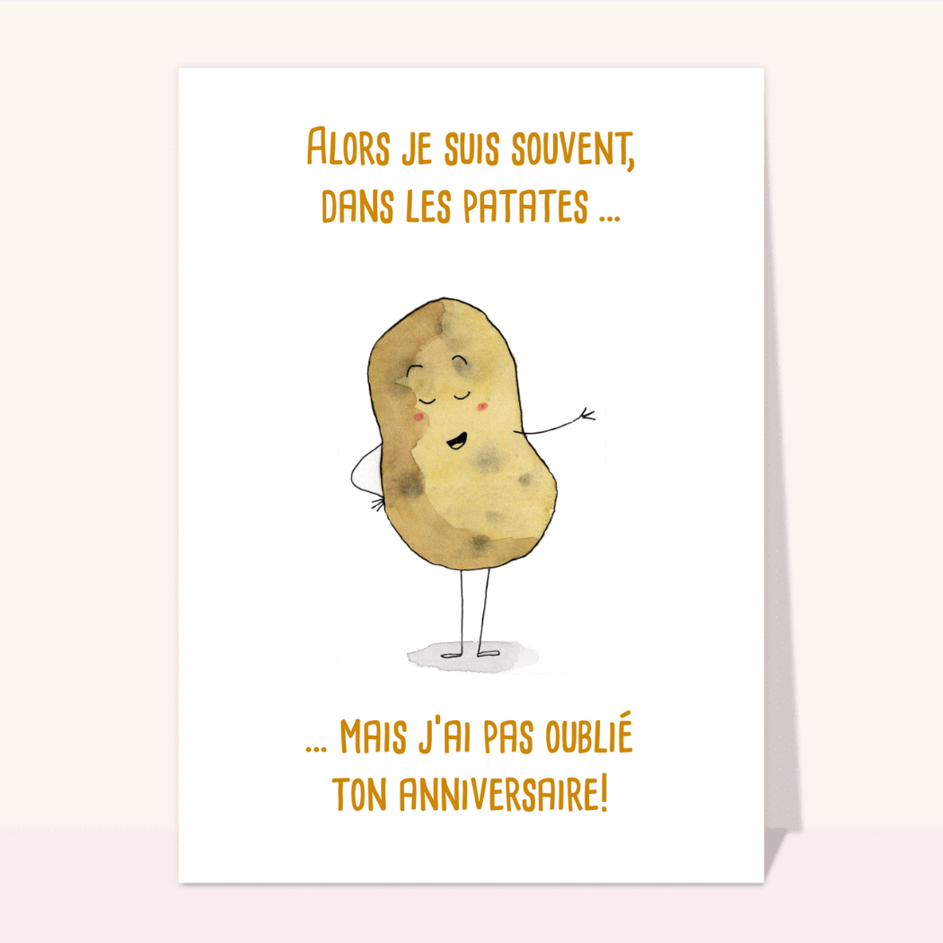 Carte tout en patate, mais pas pour l'anniversaire ! envoi