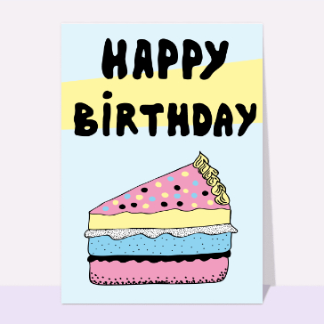 Carte gateau d'anniversaire : Une part de gâteau d'anniversaire