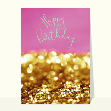 Carte joyeux anniversaire en plusieurs langues : Happy birthday et paillettes d'or