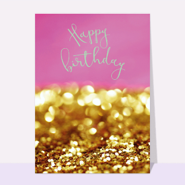 Happy birthday et paillettes d'or
