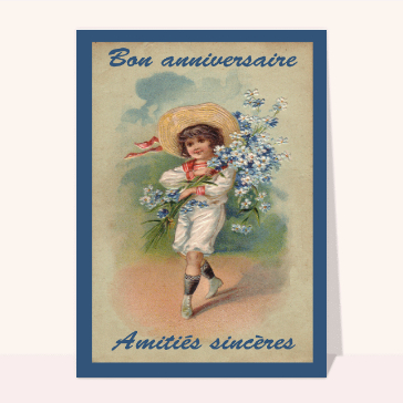 Bon anniversaire amitiés sincères