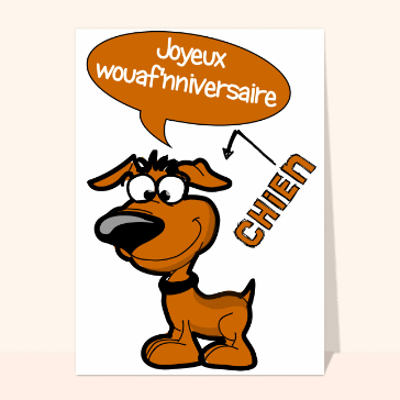 Carte anniversaire animaux rigolos : Joyeux anniversaire le chien