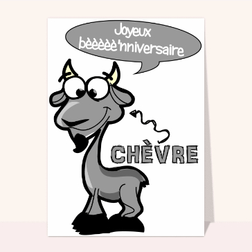 Carte anniversaire animaux rigolos : La chèvre qui souhaite un anniversaire