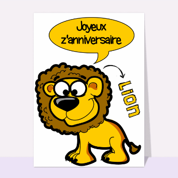 Carte anniversaire animaux rigolos : Le lion rugit joyeux anniversaire