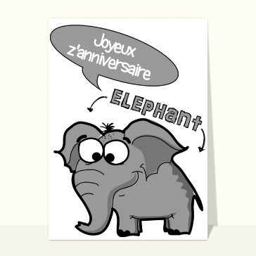 Carte anniversaire animaux rigolos : Eléphant d'anniversaire