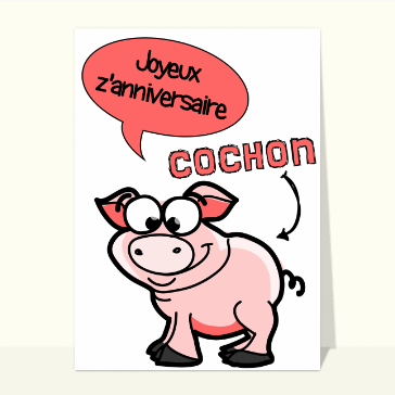 Carte anniversaire animaux rigolos : Un anniversaire de cochon