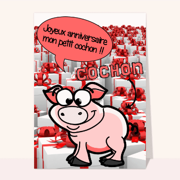 Joyeux anniversaire mon petit cochon