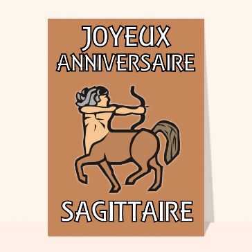 Joyeux anniversaire Sagittaire