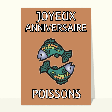 Carte anniversaire horoscope : Joyeux anniversaire poissons