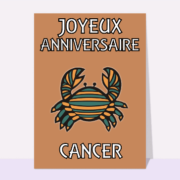 Carte anniversaire horoscope : Joyeux anniversaire cancer