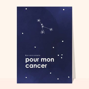 Carte anniversaire horoscope : Anniversaire de mon cancer