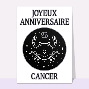 Carte Joyeux Anniversaire signe Cancer