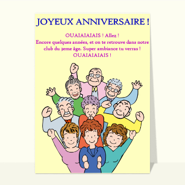 Carte anniversaire humour : Anniversaire du club du 3eme âge