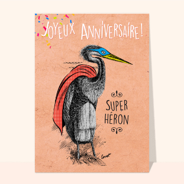 Joyeux anniversaire Super héron