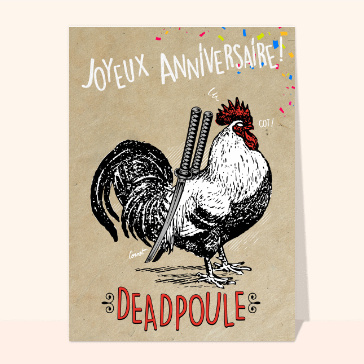 Carte anniversaire humour : Joyeux anniversaire Dead poule