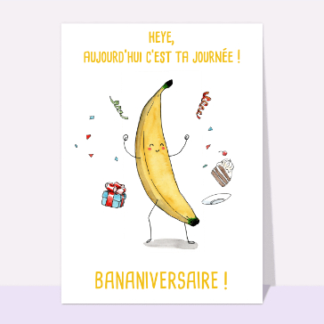 Carte Bananiversaire c`est ta journée