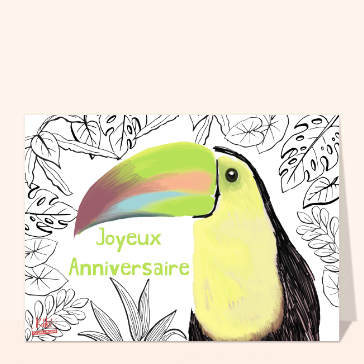 Carte anniversaire animaux : Le joyeux anniversaire du toucan
