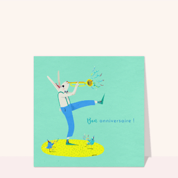 Carte anniversaire animaux : Bon anniversaire lapin trompettiste