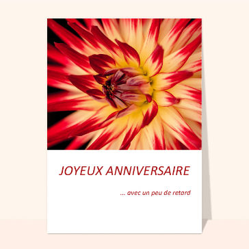 Carte anniversaire fleurs : Joyeux anniversaire avec un peu de retard