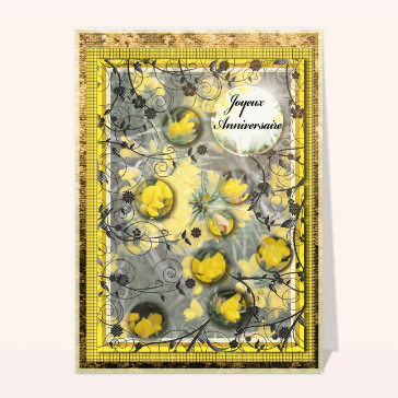 Carte anniversaire fleurs : Joyeux anniversaire avec des fleurs jaunes