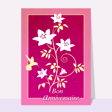 Carte anniversaire fleurs : Bon anniversaire et fleurs
