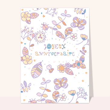 Carte anniversaire fleurs : Joyeux anniversaire au milieu des fleurs