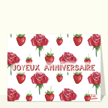 Carte anniversaire fleurs : Joyeux anniversaire romantique et gourmand