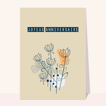 Carte anniversaire fleurs : Joyeux anniversaire fleuri
