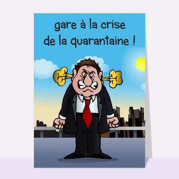 Gare à la crise de la quarantaine