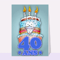Cartes anniversaire 40 ans pour votre texte
