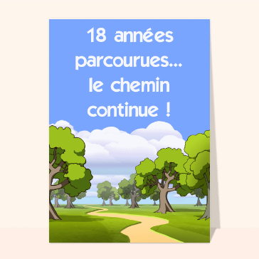 18 ans, le chemin continue