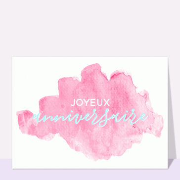 Carte anniversaire Ado : Joyeux anniversaire watercolor rose