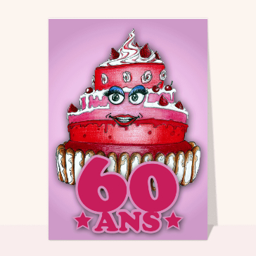 60 ans et un gros gâteau tout rose Cartes anniversaire 60 ans