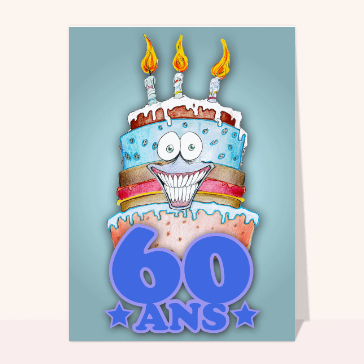 60 ans et un gros gâteau tout bleu Cartes anniversaire 60 ans