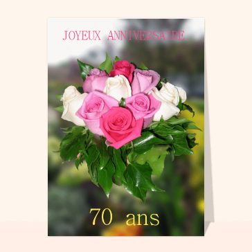 Carte anniversaire 70 ans : Un bouquet pour les 70 ans
