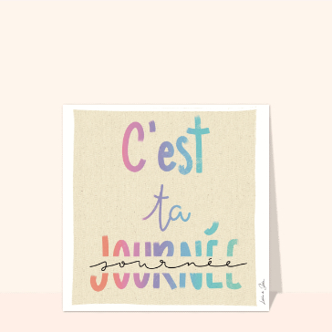 Carte C`est ta journée d`anniversaire