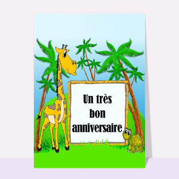 Carte anniversaire enfant : Un très bon anniversaire dans la savane