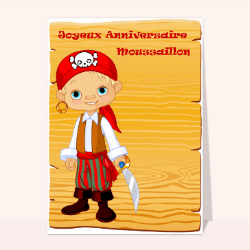 Carte anniversaire enfant : Joyeux anniversaire moussaillon