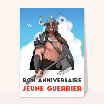 Carte anniversaire enfant : Bon anniversaire jeune guerrier
