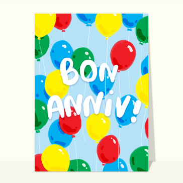 Carte anniversaire enfant : Bon anniversaire ballons colorés