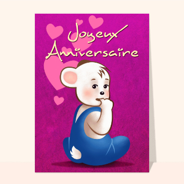 Carte anniversaire enfant : Joyeux anniversaire petit ourson