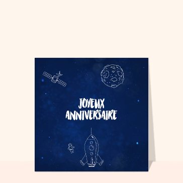 Carte Joyeux anniversaire spacial