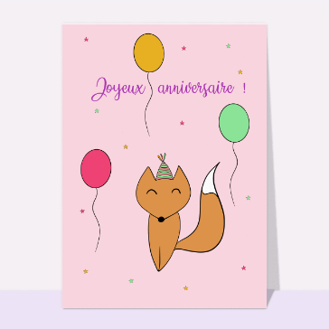 Carte anniversaire enfant : Joyeux anniversaire renard festif