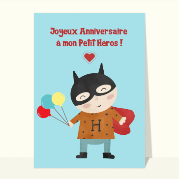 Carte Joyeux anniversaire petit héros
