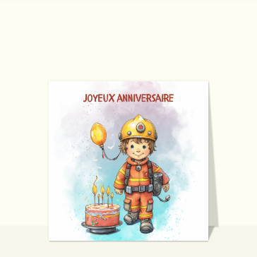 Souhaiter un anniversaire : Anniversaire de petit pompier