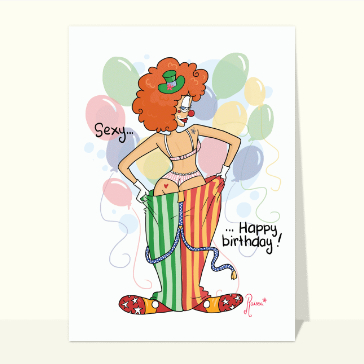 Carte Sexy Happy birthday du clown