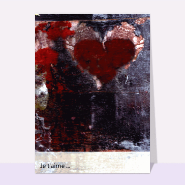 Carte St Valentin originale : Je t aime artistique 2